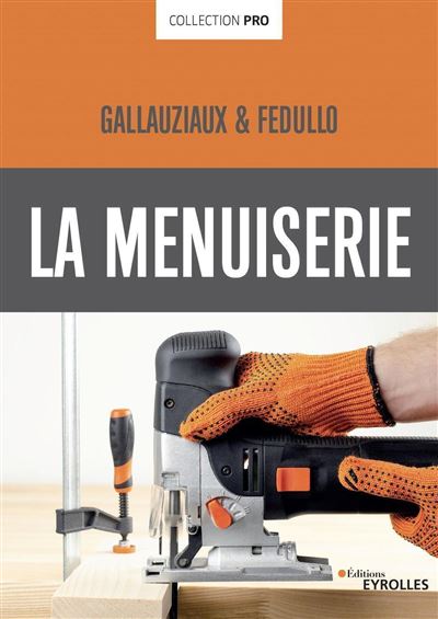 La menuiserie comme un pro