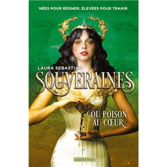 Souveraines (Tome 3) - Du poison au coeur - 1