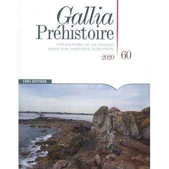 Gallia Préhistoire numéro 60 Préhistoire de la France dans son