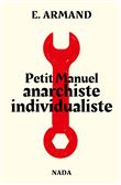 Petit Manuel anarchiste individualiste