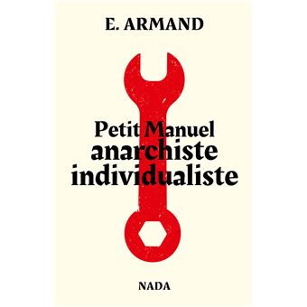 Petit Manuel anarchiste individualiste