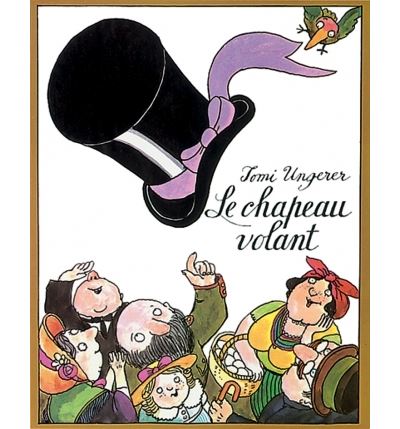 Le chapeau volant - Tomi Ungerer - broché