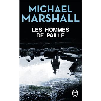 Les hommes de paille (3 Tomes) - Michael Marshall