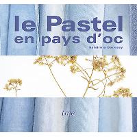 Le pastel en pays d'oc