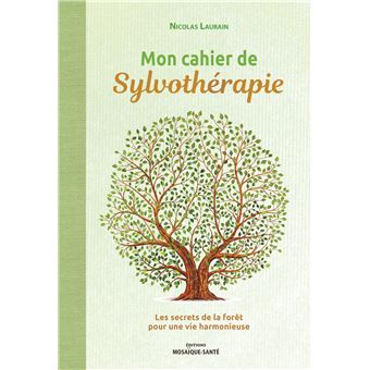Mon cahier de sylvothérapie