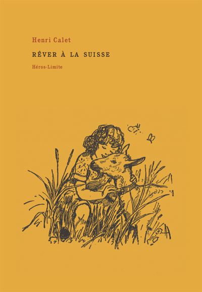 Rêver à la Suisse - Henri Calet - broché