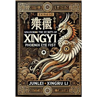 Mysteries Unveiled: Unlocking the Secrets of Xingyi Phoenix Eye Fist - 1
