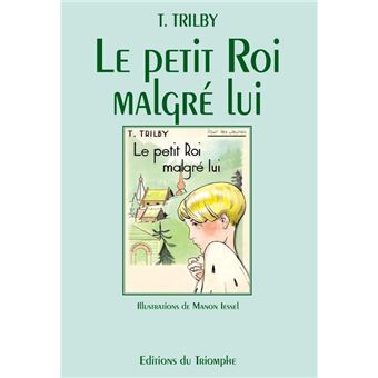 Le petit roi malgré lui, tome 3