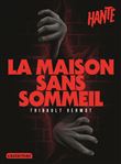 Hanté - La maison sans sommeil