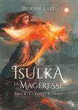 Isulka la Mageresse, Tome 2