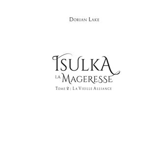 Isulka la Mageresse, Tome 2