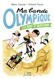 Les rois du skate park - Ma bande olympique  T2