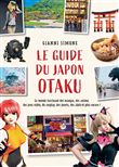 Le Guide du Japon Otaku