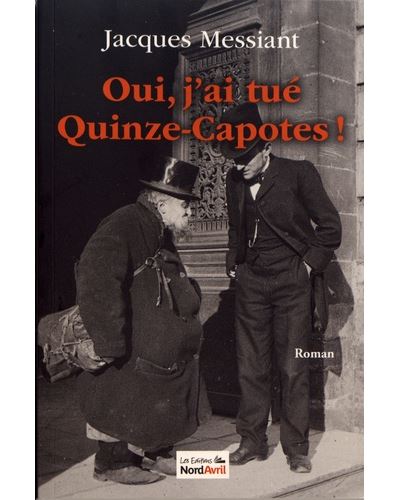 Oui, j'ai tué quinze-capotes !