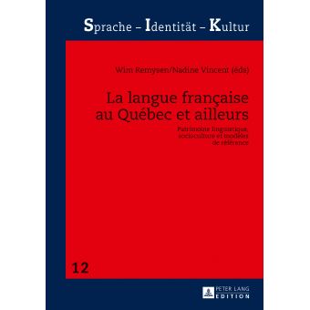 La langue française au Québec et ailleurs