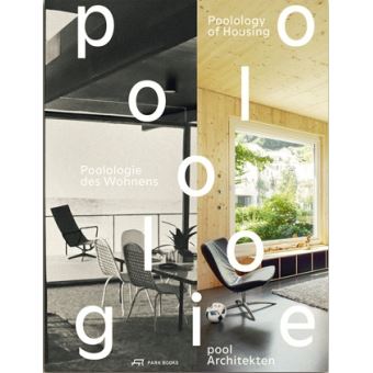Poolologie of housing