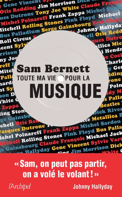 Toute ma vie pour la musique - Sam Bernett - broché