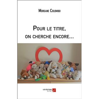Pour le titre, on cherche encore...