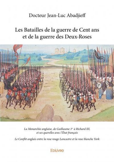 Les batailles de la guerre de Cent Ans et de la guerre des Deux-Roses