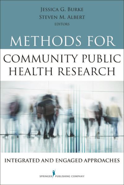 Methods for Community Public Health Research Integrated and Engaged ...