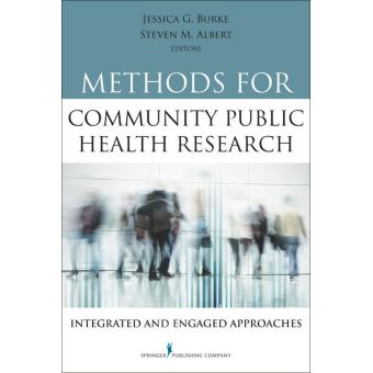 Methods for Community Public Health Research Integrated and Engaged ...