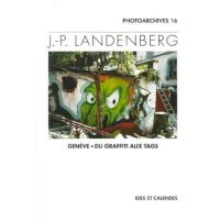 J.-P. landenberg - geneve - du graffiti aux tags