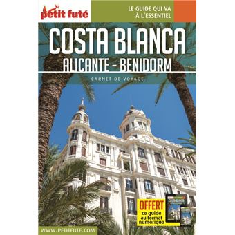 Guide Costa Blanca 2021 Carnet Petit Futé