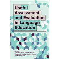 Useful Assessment and Evaluation in Language Education