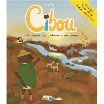 Cibou découvre les animaux sauvages