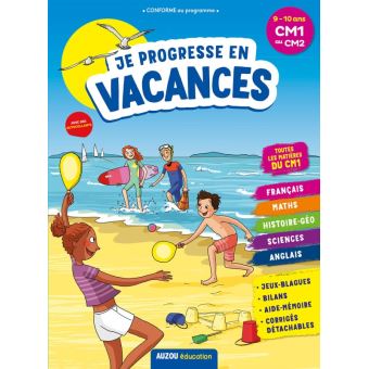 Je progresse en vacances - cm1 au cm2