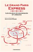 Enjeux economiques et urbains du grand paris express