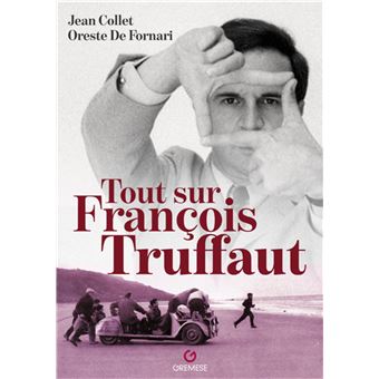 Tout sur François Truffaut