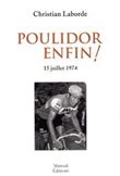 Poulidor enfin ! - 15 juillet 1974