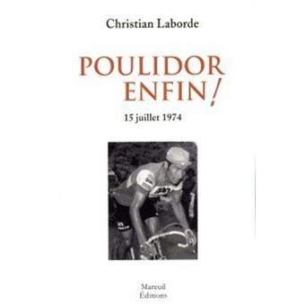 Poulidor enfin ! - 15 juillet 1974