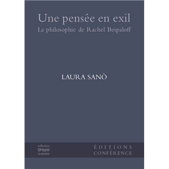 Une pensée en exil. La philosophie de Rachel Bespaloff