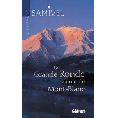 La grande ronde autour du mont-blanc