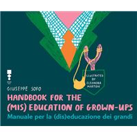 Manuale per la (dis)educazione dei grandi