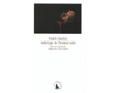 Anthologie de l'humeur noire - Patrick Dandrey - broché