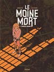Le Moine Mort - Tome 01