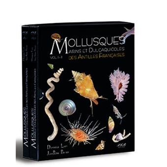 Mollusques marins et dulçaquicoles des Antilles françaises