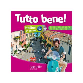 Tutto Bene 2e Annee Italien Cd Audio Classe Texte Lu Cd Pierre Methivier Ivan Aromatario Patrice Tondo Livre Tous Les Livres A La Fnac