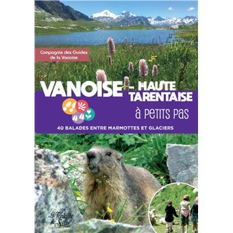 Vanoise - Haute-Tarentaise à petits pas