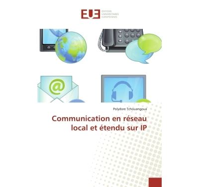 Communication en reseau local et etendu sur ip