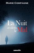 La nuit avalera le mal