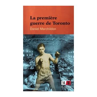 La première guerre de Toronto