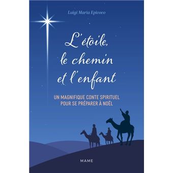 L'étoile, le chemin et l'enfant