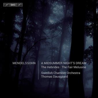 A midsummer night's dream The Hebrides The Fair Melusine