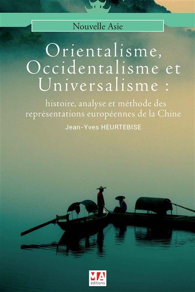 Orientalisme occidentalisme et universalisme