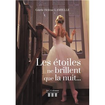 Les étoiles ne brillent que la nuit...