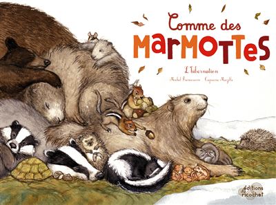 Comme des marmottes (2016) - Michel Francesconi - cartonné